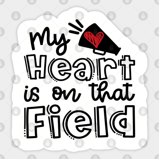 My Heart Is On That Field Cheerleader Mom Cute Sticker by GlimmerDesigns